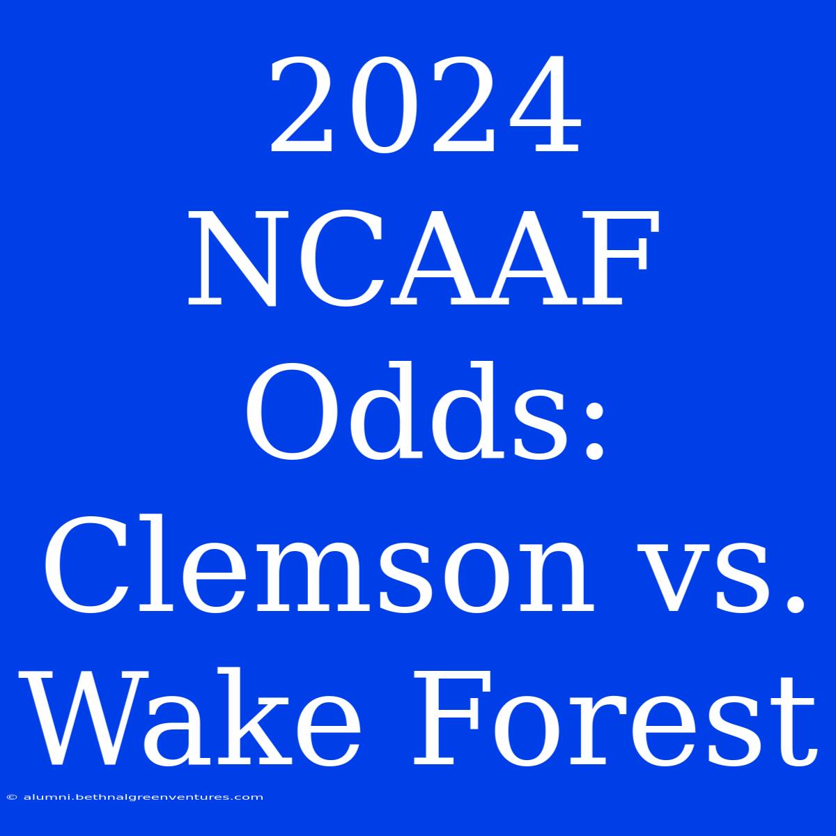 2024 NCAAF Odds: Clemson Vs. Wake Forest 