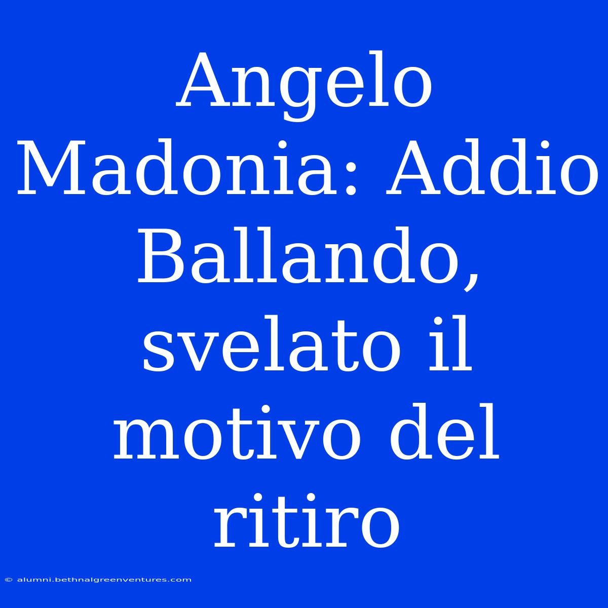 Angelo Madonia: Addio Ballando, Svelato Il Motivo Del Ritiro