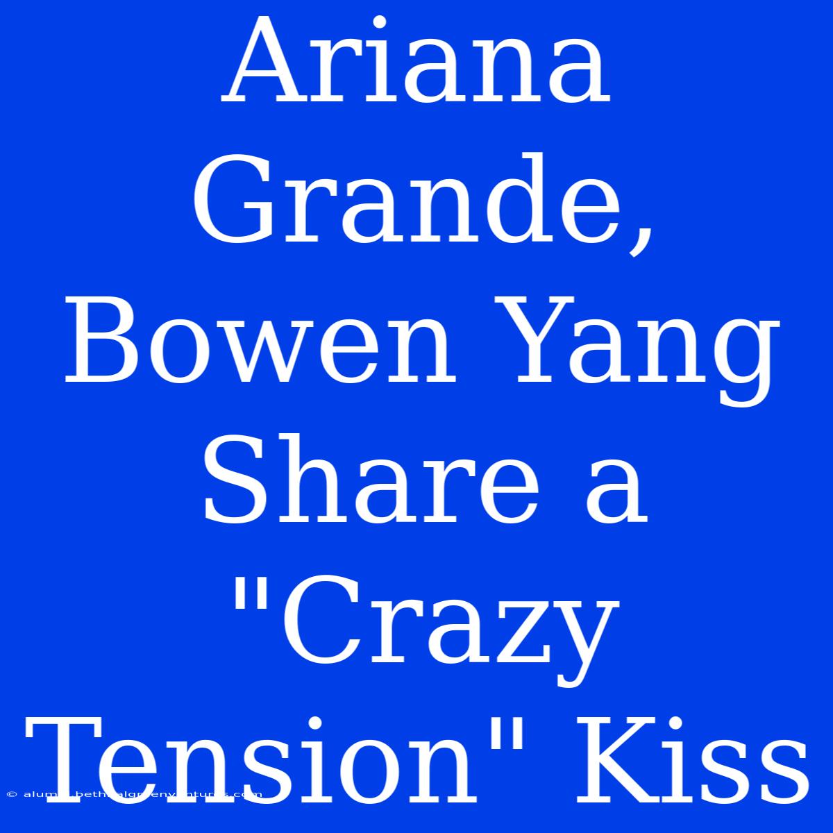 Ariana Grande, Bowen Yang Share A 