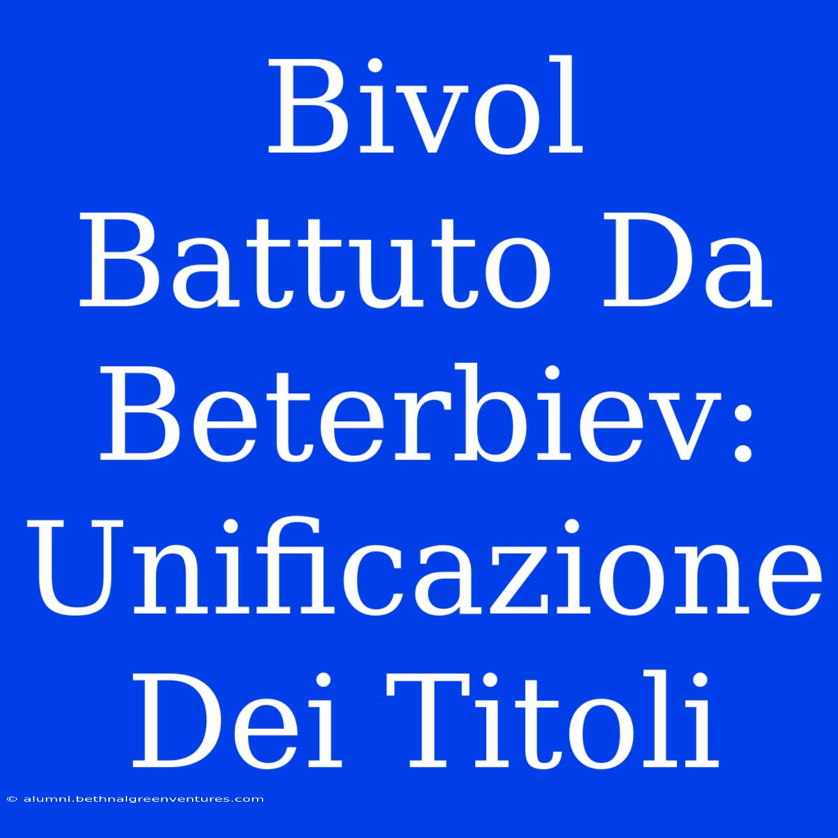 Bivol Battuto Da Beterbiev: Unificazione Dei Titoli