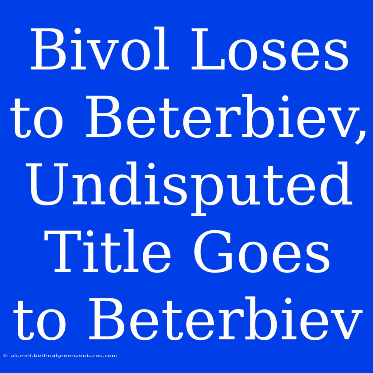 Bivol Loses To Beterbiev, Undisputed Title Goes To Beterbiev