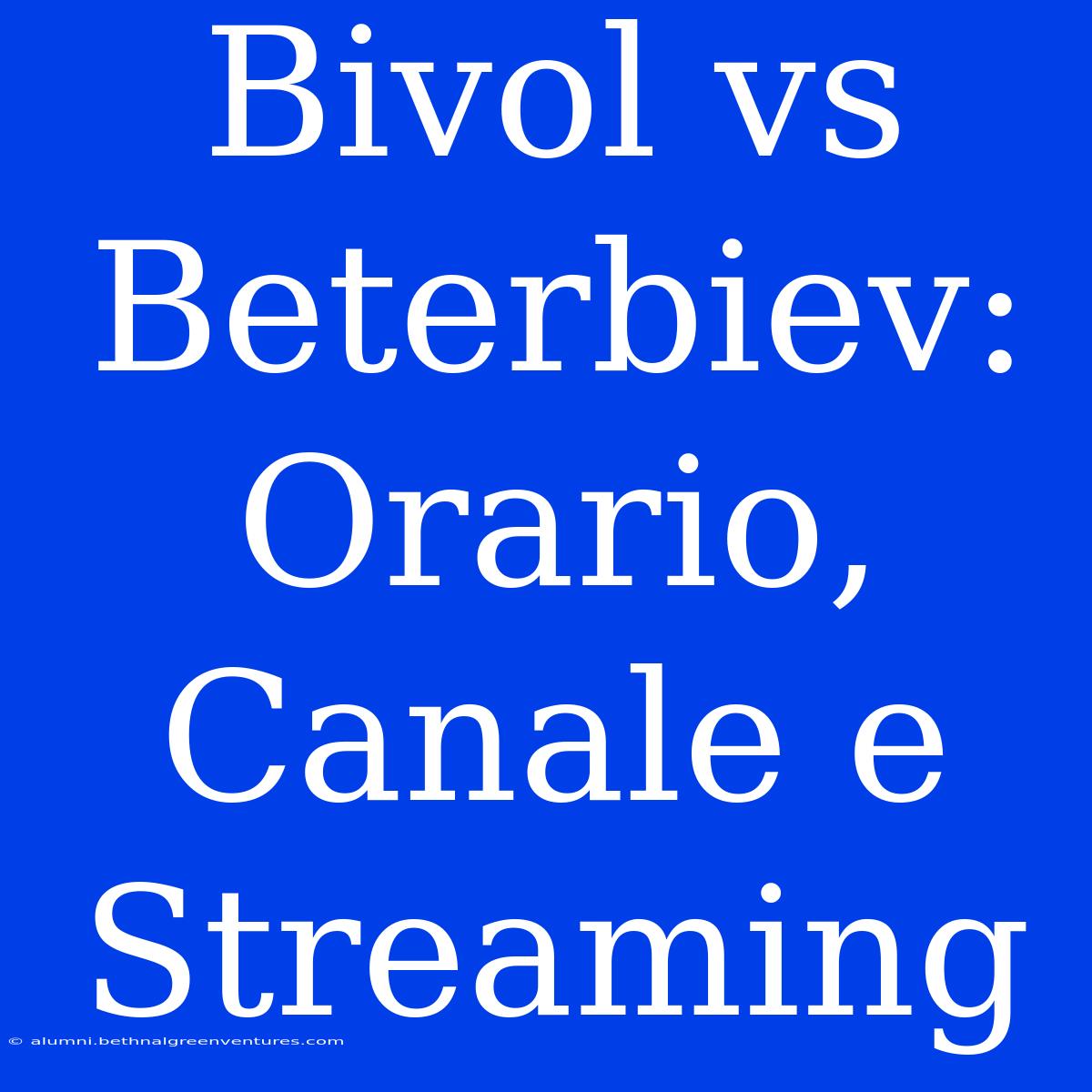 Bivol Vs Beterbiev: Orario, Canale E Streaming