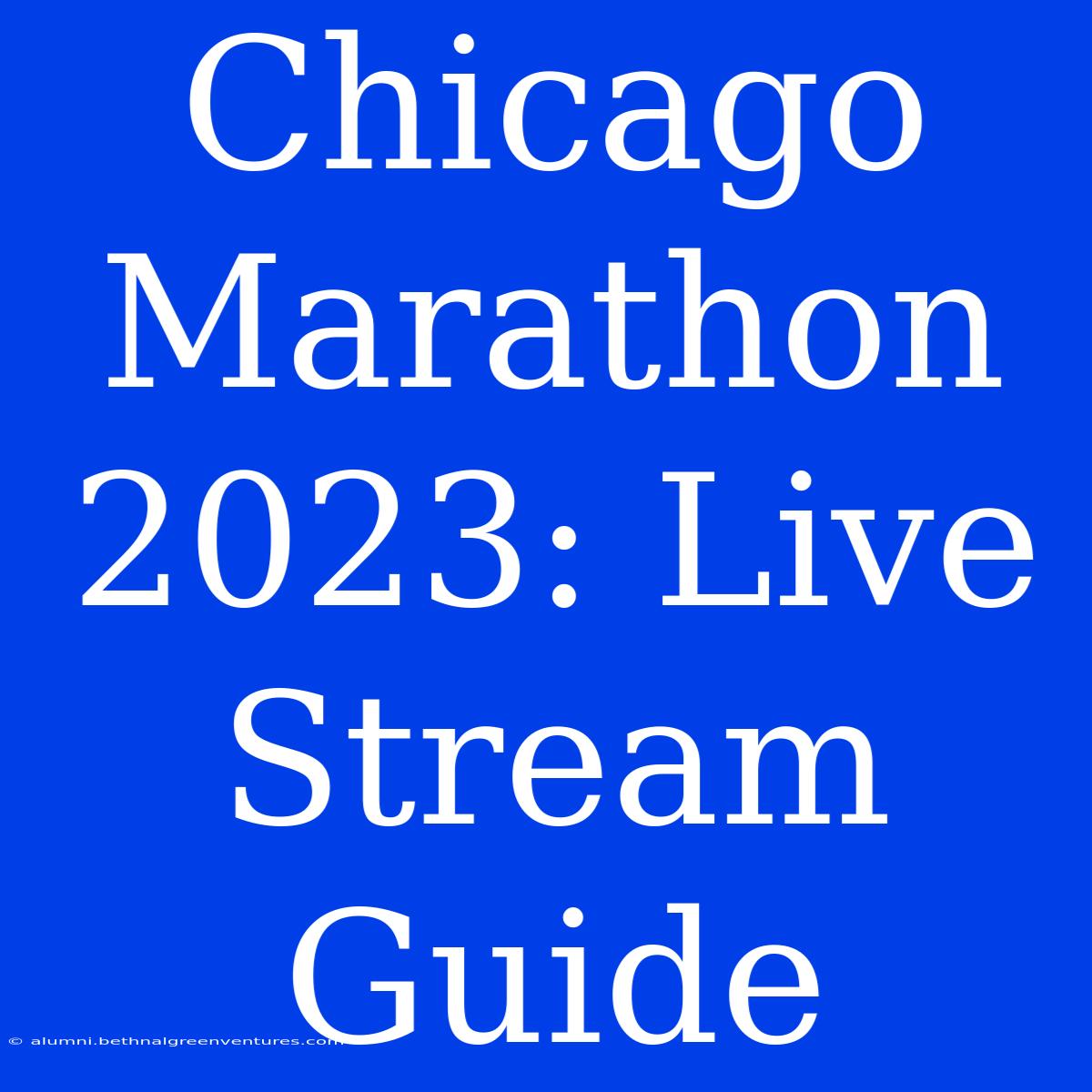 Chicago Marathon 2023: Live Stream Guide