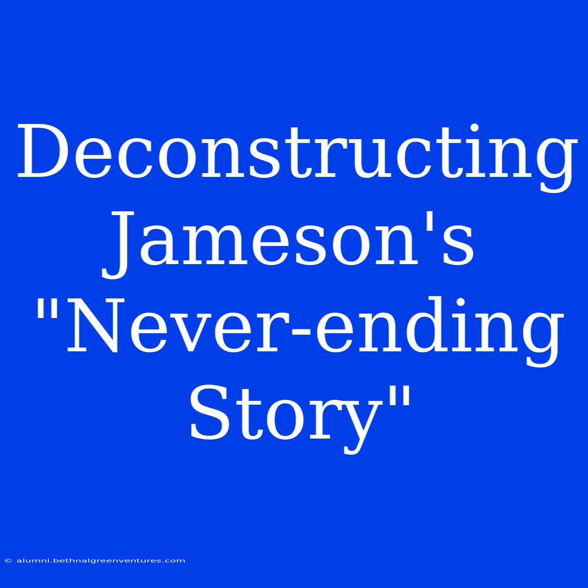 Deconstructing Jameson's 