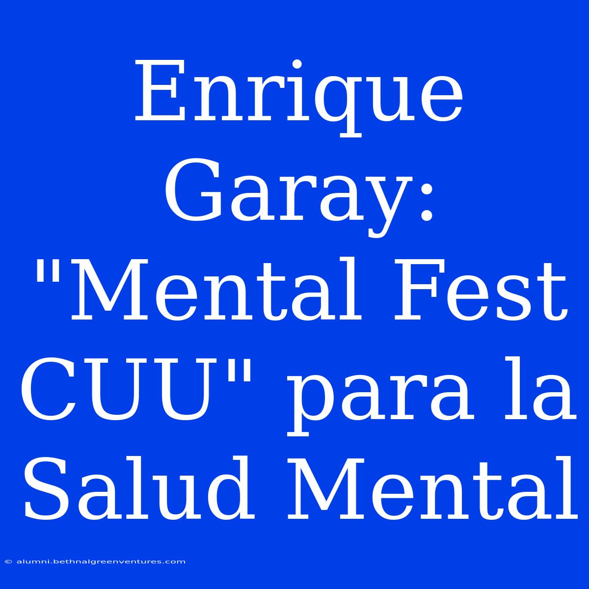 Enrique Garay: 