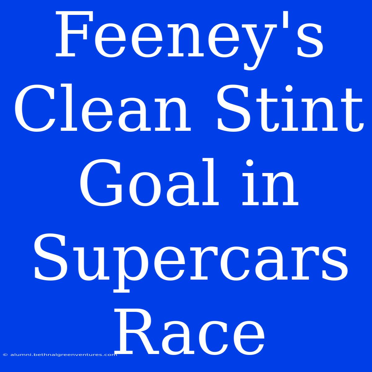 Feeney's Clean Stint Goal In Supercars Race