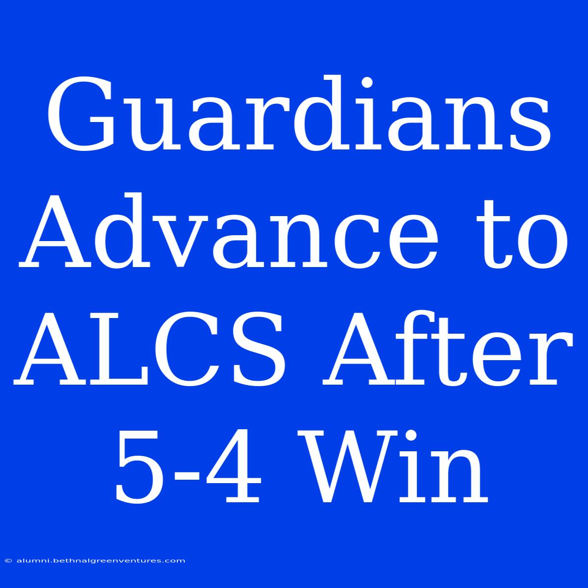 Guardians Advance To ALCS After 5-4 Win