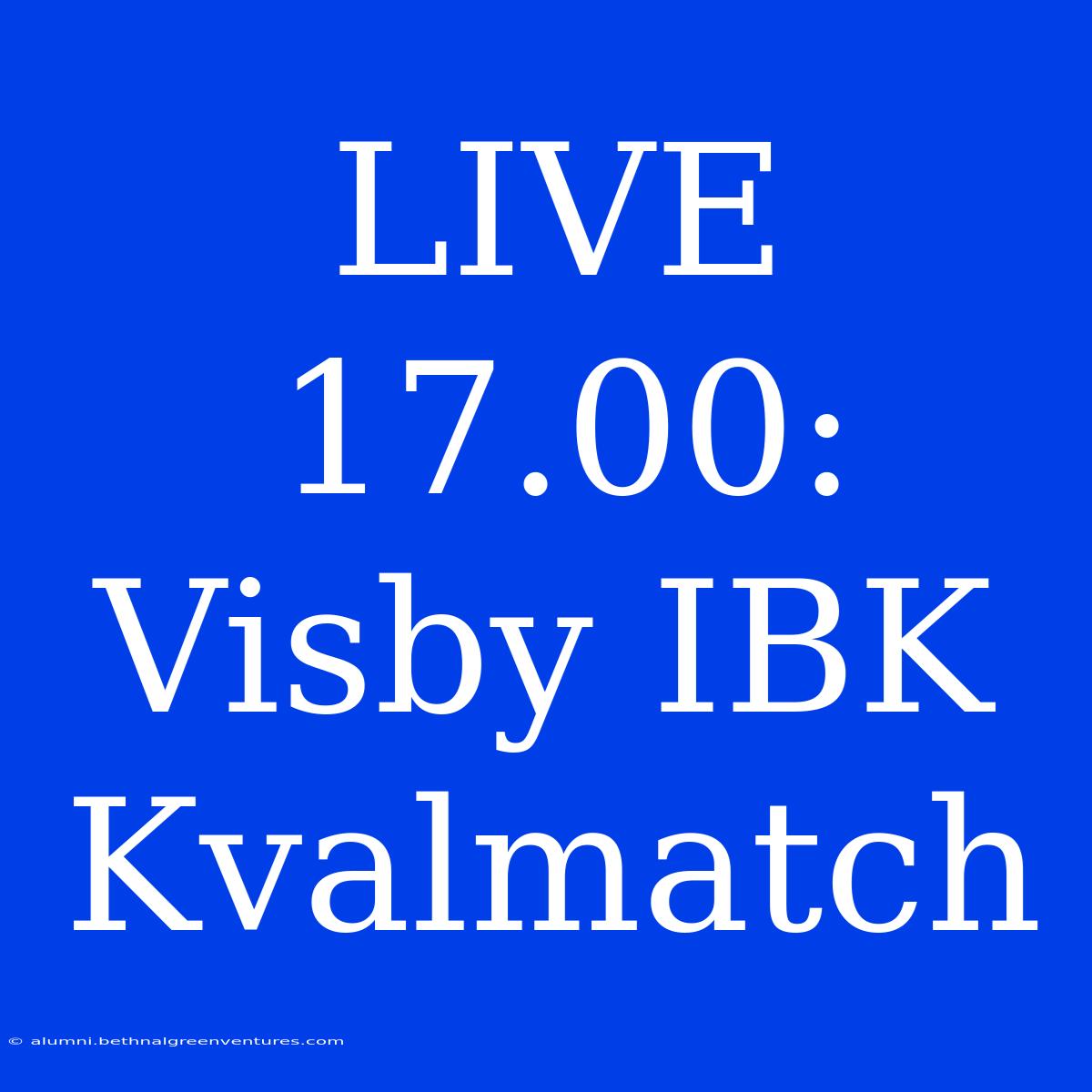 LIVE 17.00: Visby IBK Kvalmatch