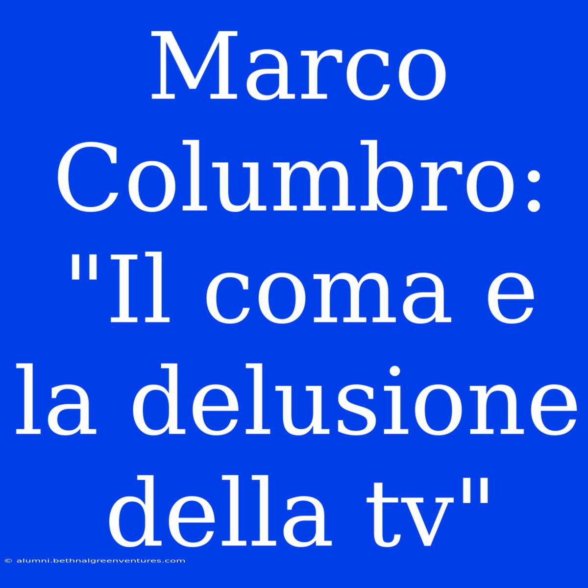 Marco Columbro: 