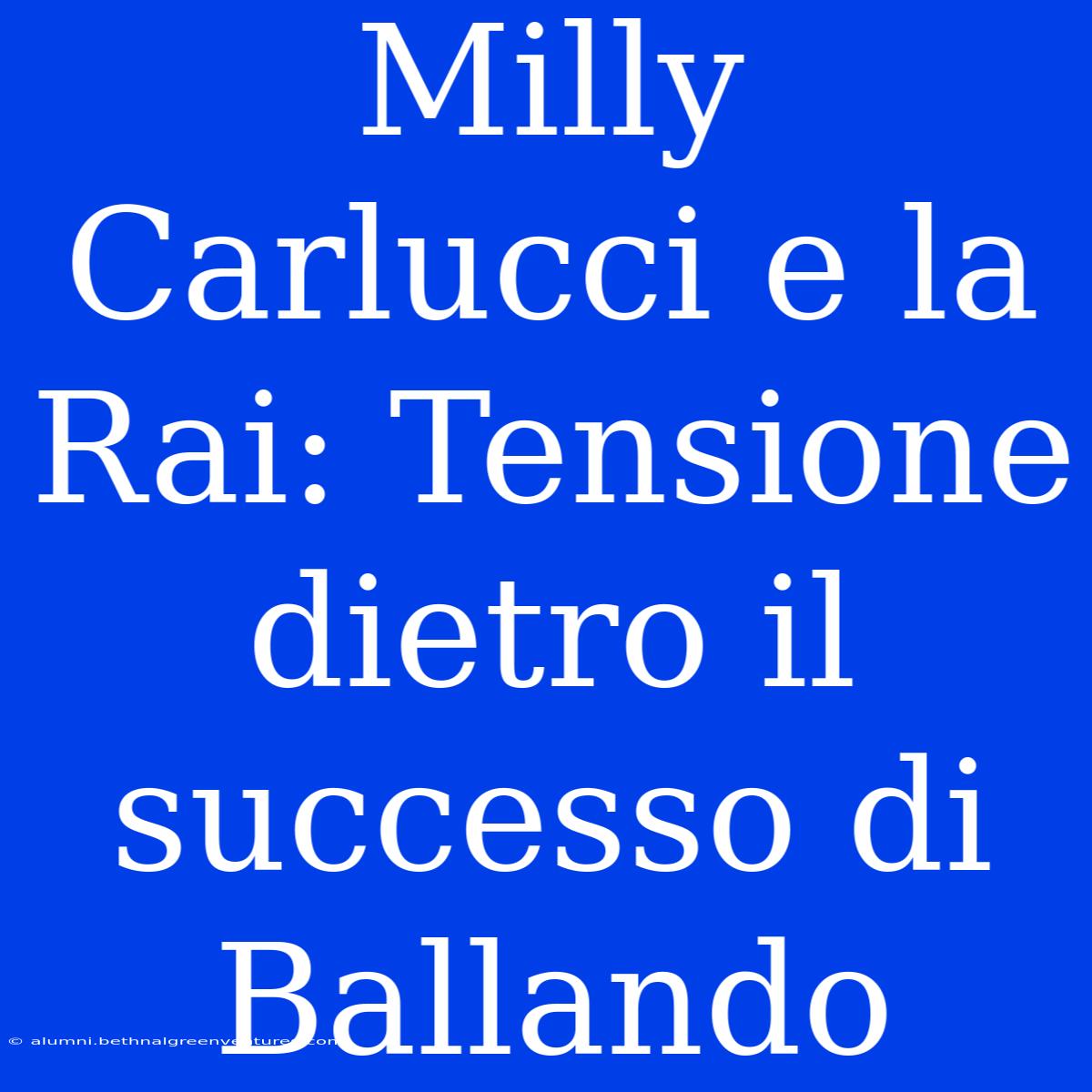 Milly Carlucci E La Rai: Tensione Dietro Il Successo Di Ballando