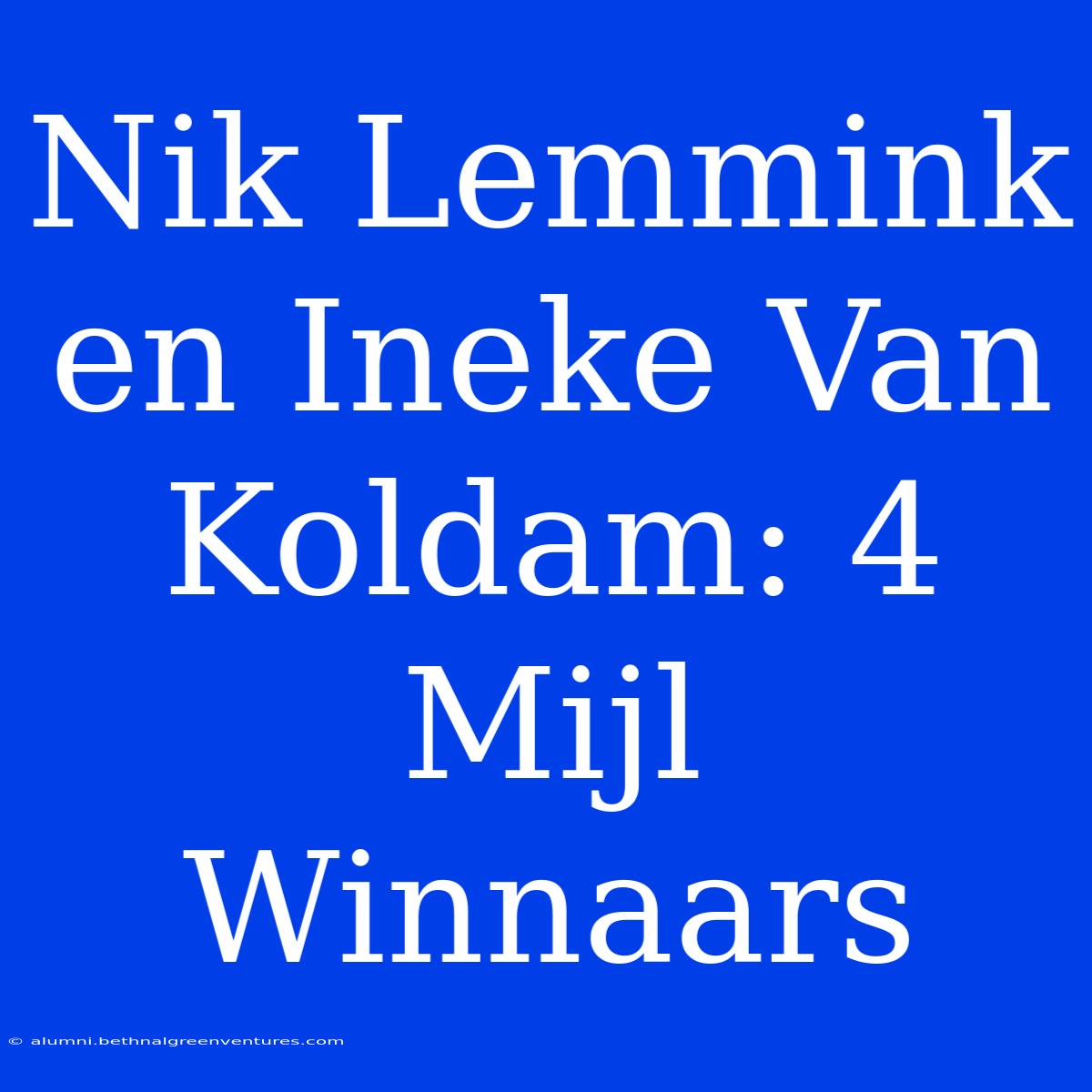 Nik Lemmink En Ineke Van Koldam: 4 Mijl Winnaars