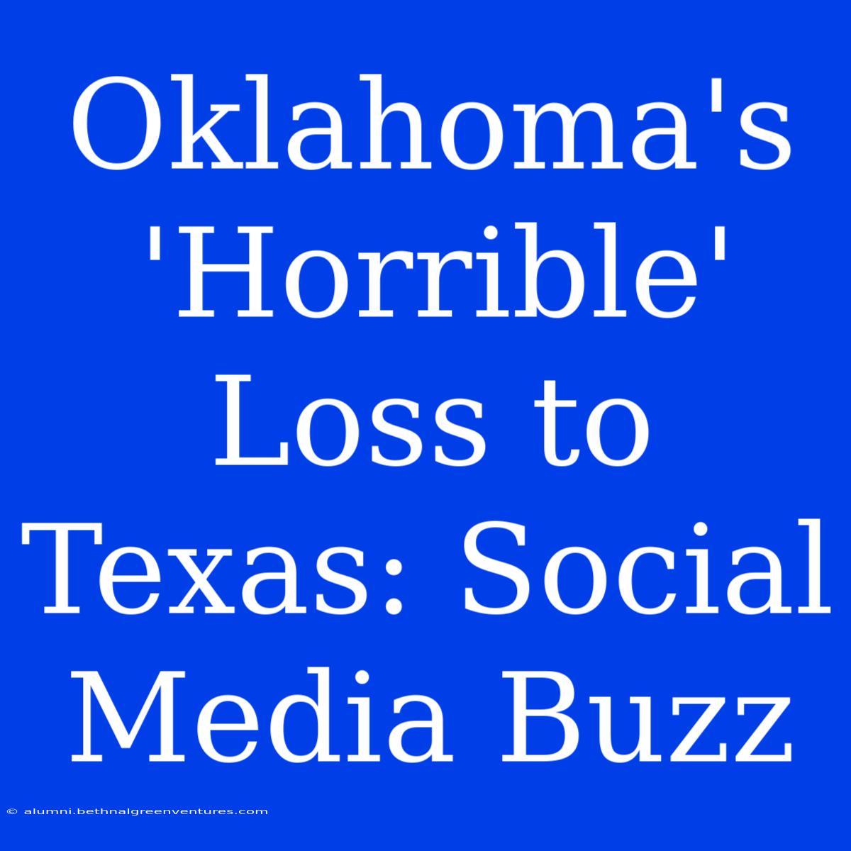 Oklahoma's 'Horrible' Loss To Texas: Social Media Buzz