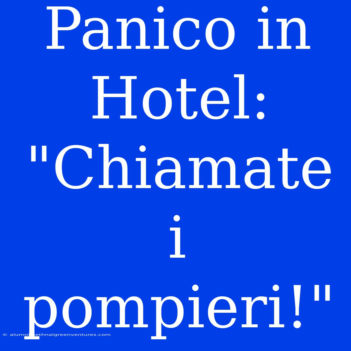 Panico In Hotel: 