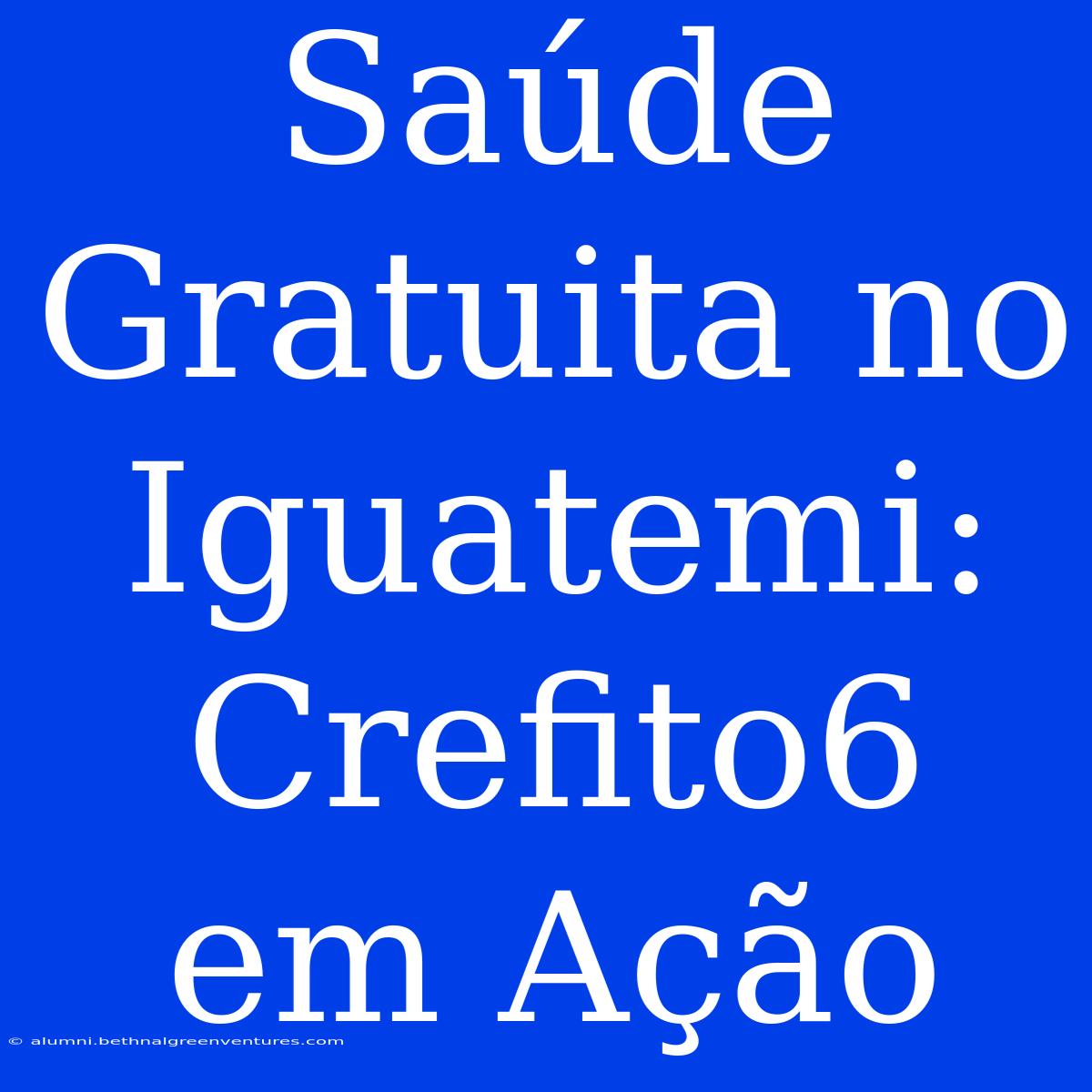 Saúde Gratuita No Iguatemi: Crefito6 Em Ação