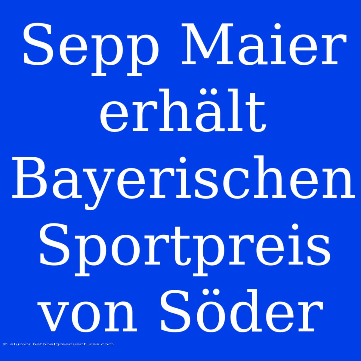 Sepp Maier Erhält Bayerischen Sportpreis Von Söder