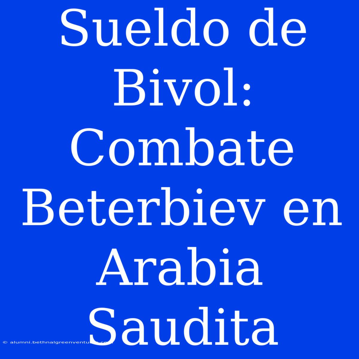 Sueldo De Bivol: Combate Beterbiev En Arabia Saudita