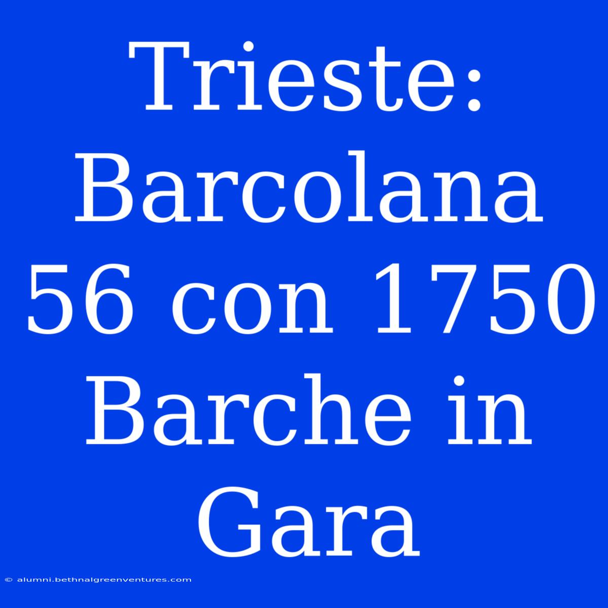 Trieste: Barcolana 56 Con 1750 Barche In Gara