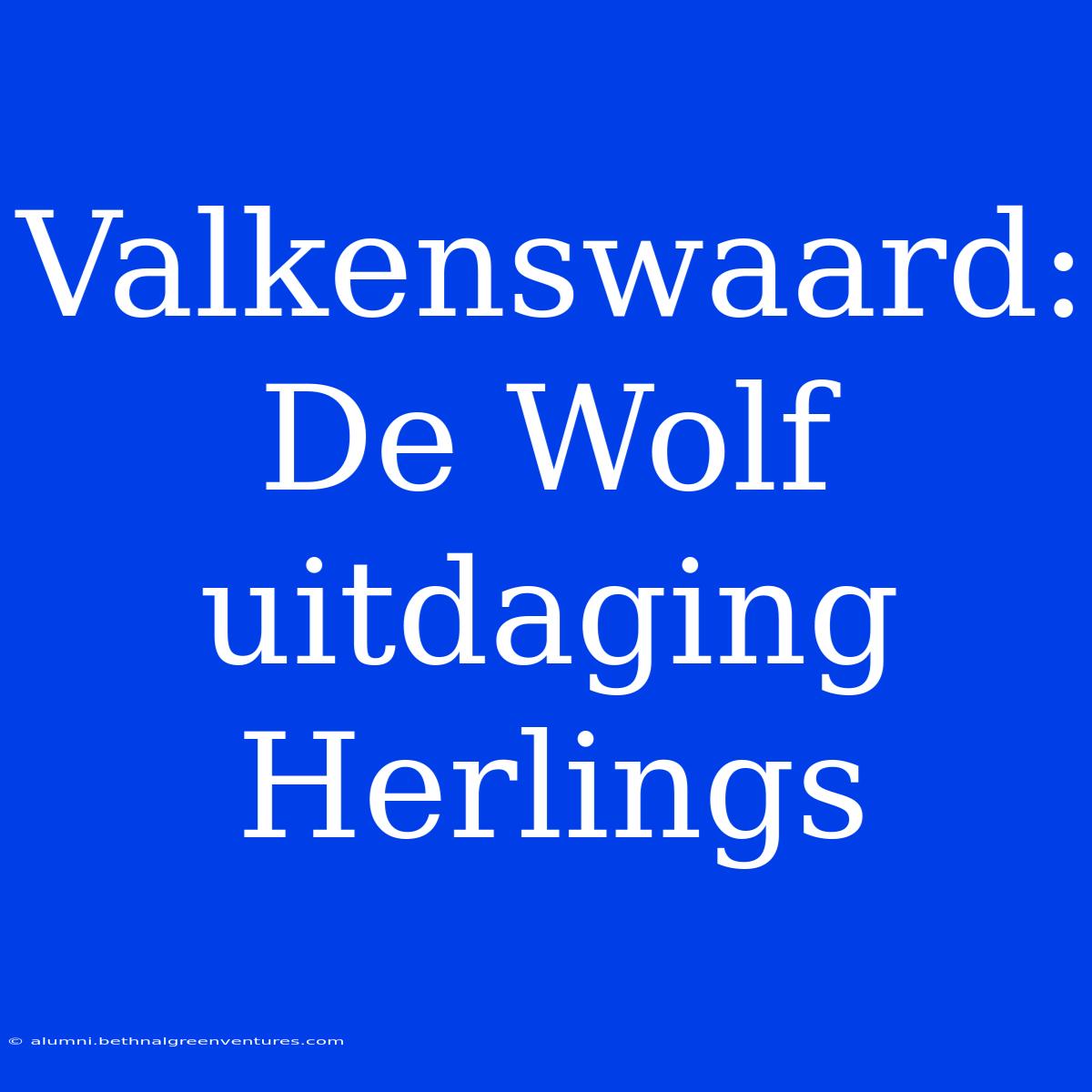 Valkenswaard: De Wolf Uitdaging Herlings